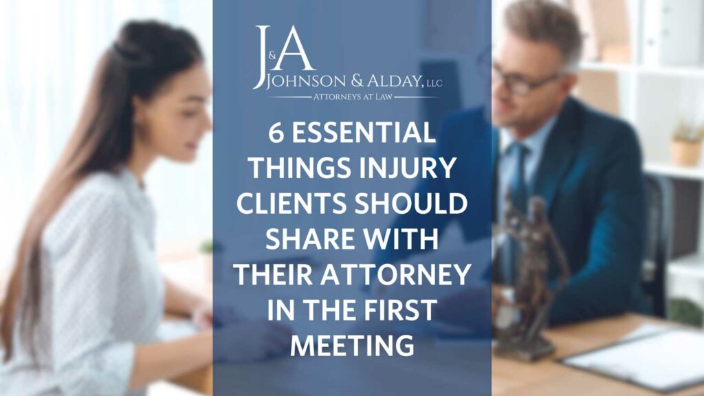 6-Essential-Things-injury clients-should tell their attorney